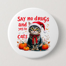 Nein zu Drogen und Ja zu Katzen Button
