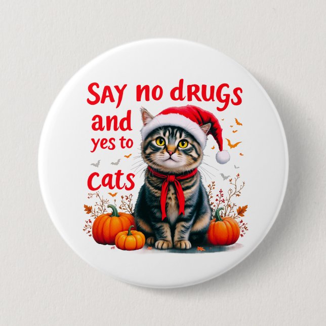 Nein zu Drogen und Ja zu Katzen Button (Vorderseite)