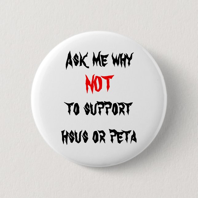 Nein zu HSUS und zu PETA Button (Vorderseite)