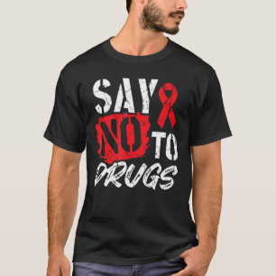Nein zu Medikamenten, die wir für die Red Ribbon W T-Shirt
