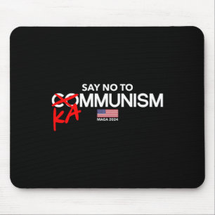 Nein zum Kammunismus 2024 Wahlen Trump Präsident Mousepad