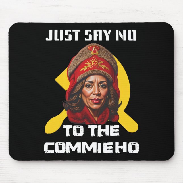 Nein zur Commie Ho Kamala Harris Mousepad (Vorne)