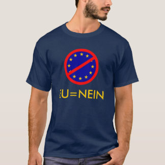NEIN zur EU T-Shirt
