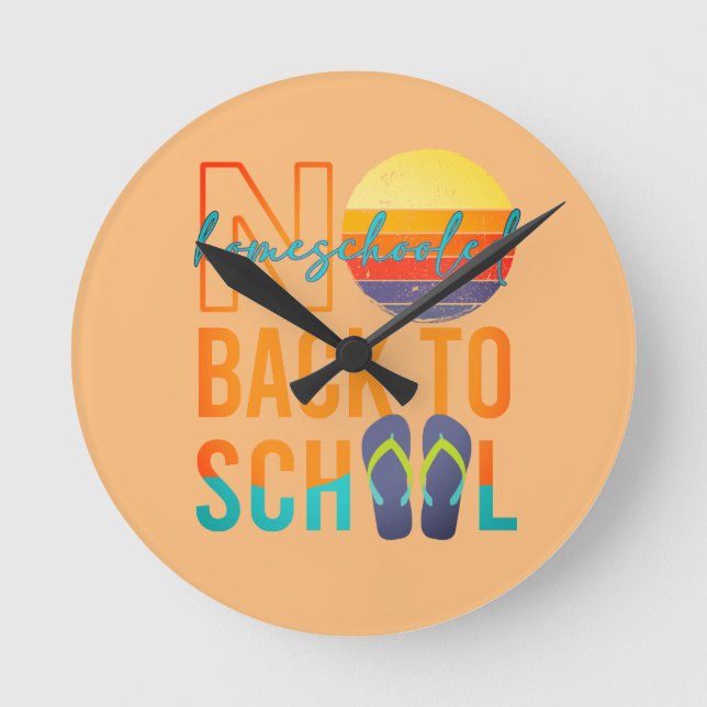 Nein zurück zur Schule - zu Hause unterrichtet Runde Wanduhr (Vorderseite)