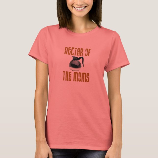 Nektar der Mamas T-Shirt (Vorderseite)