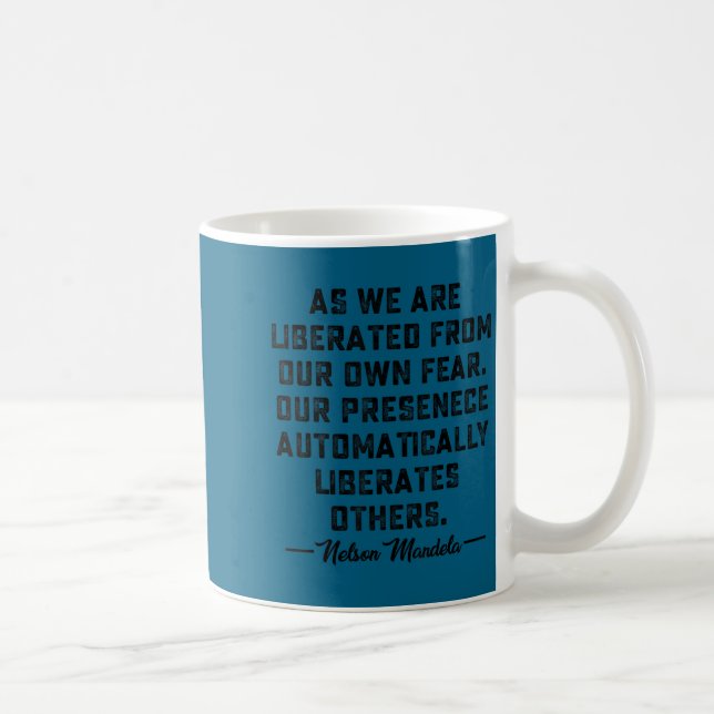 Nelson Mandela's Motivational Quote  Kaffeetasse (Rechts)