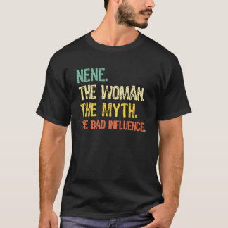 Nene die Frau der Mythos der schlechte Einfluss Re T-Shirt