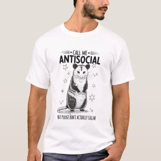 Nenn mich Antisozial, aber Bitte Nicht Lustig T-Shirt