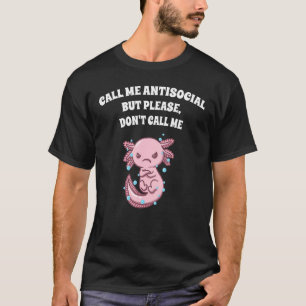 Nenn mich antisozial, aber nenn mich bitte Introv T-Shirt