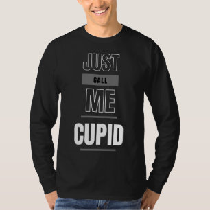 Nenn mich einfach Cupid Hoodie T-Shirt