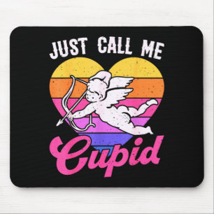 Nenn mich einfach Cupid Valentinstag Süßer Pfeil H Mousepad