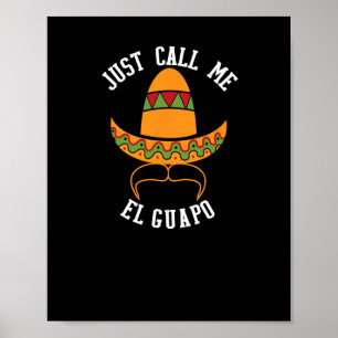 Nenn mich einfach El Guapo Lustiger Cinco De Mayo Poster
