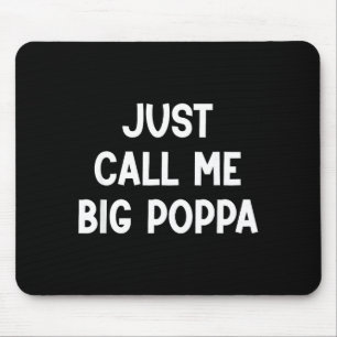 Nenn mich einfach großer Papi, lustig, Witze, sark Mousepad