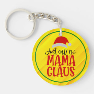 Nenn mich einfach Mama Claus-56275 Schlüsselanhänger