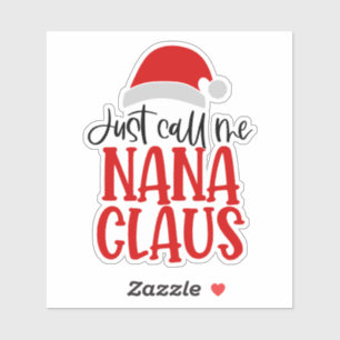 Nenn mich einfach Nana Claus-56768 Aufkleber