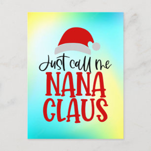 Nenn mich einfach Nana Claus-56768 Feiertagspostkarte