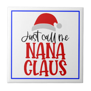 Nenn mich einfach Nana Claus-56768 Fliese