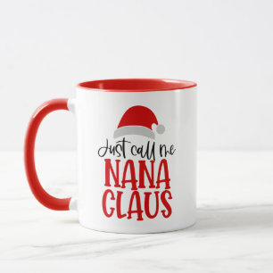 Nenn mich einfach Nana Claus-56768 Tasse