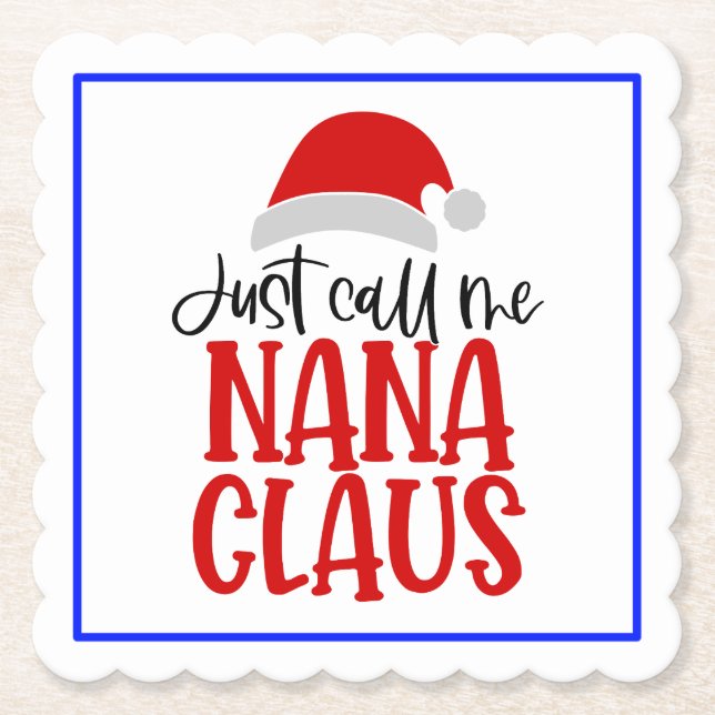 Nenn mich einfach Nana Claus-56768 Untersetzer