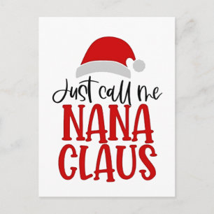 Nenn mich einfach Nana Claus Weihnachtsmutter Feiertagspostkarte