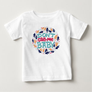 Nenn mich nicht Baby  T-shirt