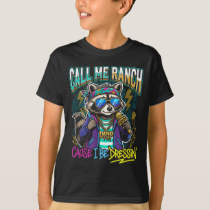 Nenn mich Ranch, weil ich Hip Hop Konzerte stilech T-Shirt
