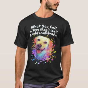 Nenne einen Hund Magier Labracadabrador Labrador T-Shirt