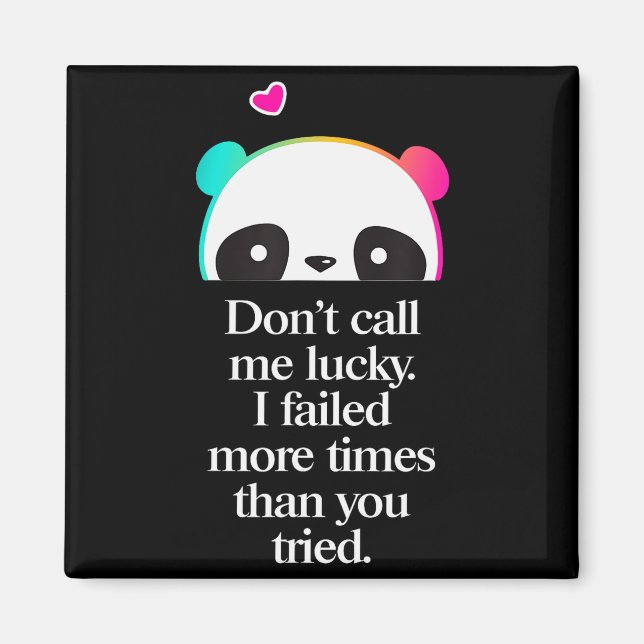 Nenne mich nicht glücklich - Motivationsspruch _2  Magnet (Vorne)