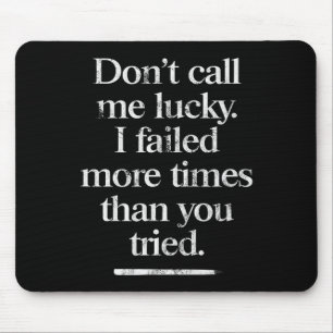 Nenne mich nicht glücklich - Motivationsspruch (vi Mousepad
