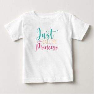 Nenne mich Prinzessin Baby T-shirt