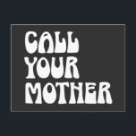 Nennen Sie Ihr Mutterzitat Funny Gag Geschenk von  Postkarte<br><div class="desc">Rufen Sie Ihr Mutterzitat Funny Gag Geschenk von der Mama Postkarte</div>