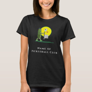 Nennen Sie Ihren Pickleball Club, Funny Pickle Pla T-Shirt