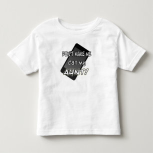 Nennen Sie mein Tanten-Shirt Kleinkind T-shirt