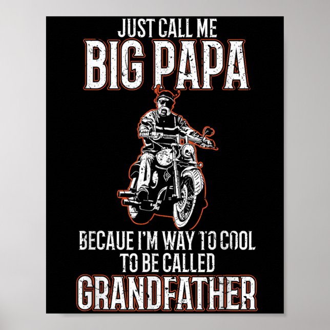 Nennen Sie mich Big Papa Old Man Funny Motorrad Qu Poster (Vorne)