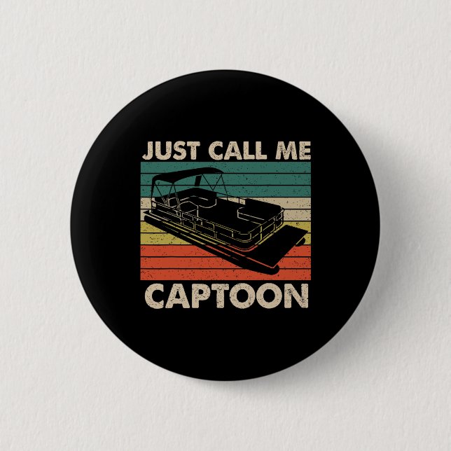 Nennen Sie mich einfach Captoon Retro-Pontoonboot- Button (Vorderseite)