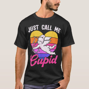 Nennen Sie mich einfach Cupid Valentinstag Süßer P T-Shirt