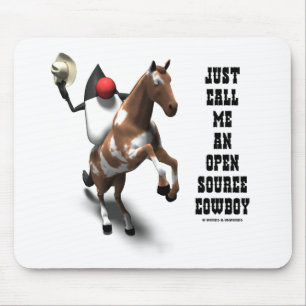 Nennen Sie mich einfach einen Open Source Cowboy ( Mousepad