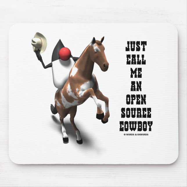 Nennen Sie mich einfach einen Open Source Cowboy ( Mousepad (Vorne)