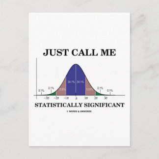 Nennen Sie mich einfach statistisch bedeutend Postkarte