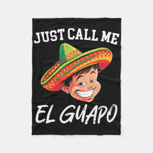 Nennen Sie mich El Guapo Funny mexikanisches Party Fleecedecke