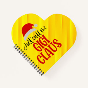 Nennen Sie mich Gigi Claus-56374 Notizbuch