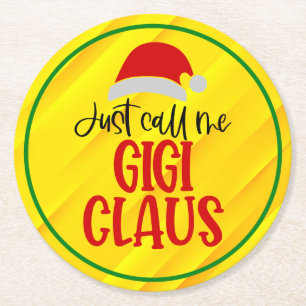 Nennen Sie mich Gigi Claus-56374 Runder Pappuntersetzer