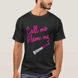 Nennen Sie mich Glam-Ma Glamour Oma Lipstick Mothe T-Shirt