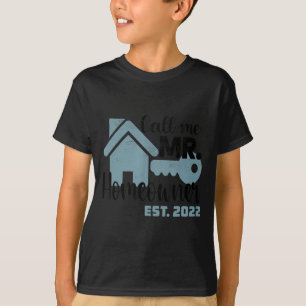 Nennen Sie mich Herr Hausbesitzer 2022 Neues Haus T-Shirt