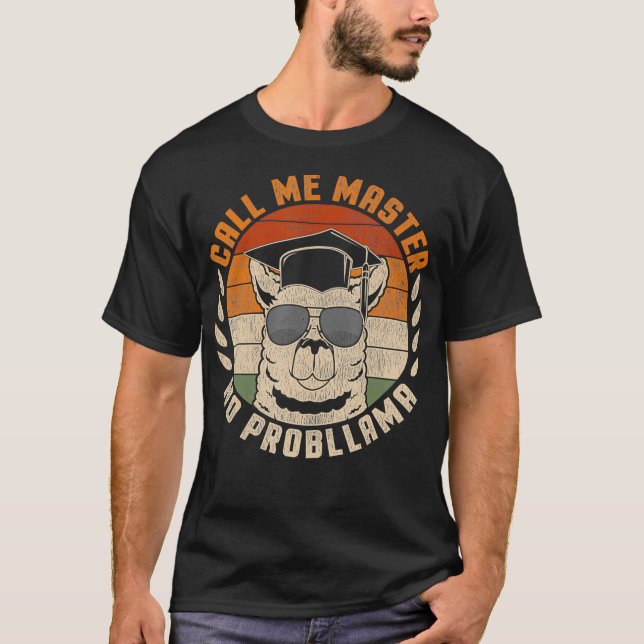 Nennen Sie mich Master Lama Master Hat Uni Student T-Shirt (Vorderseite)