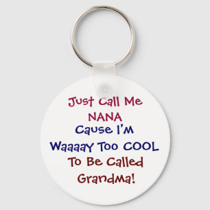 Nennen Sie mich Nana Schlüsselanhänger