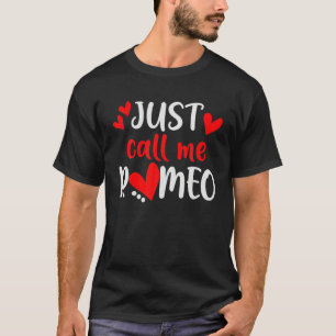 Nennen Sie mich Romeo, Happy Valentines Day 2022 T-Shirt