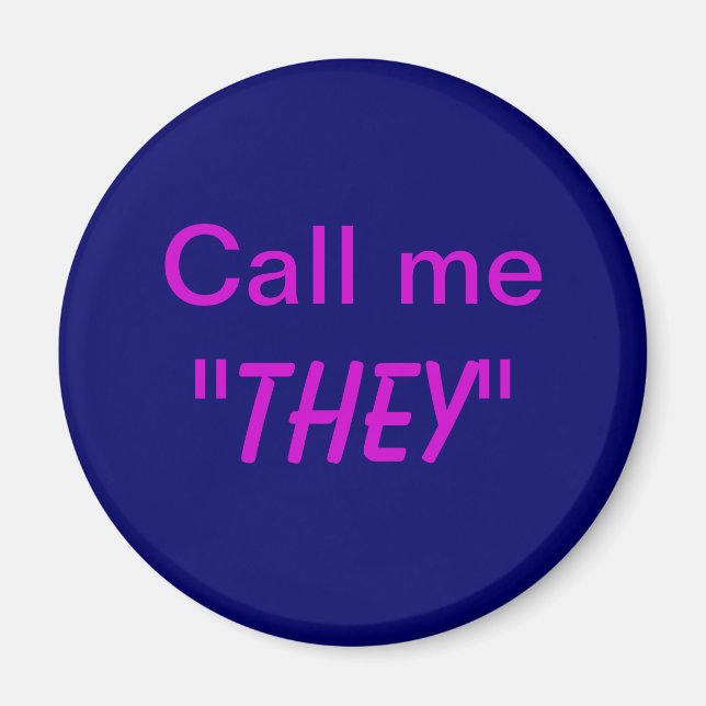 Nennen Sie mich sie/Custom Pronoun Magnet (Vorne)