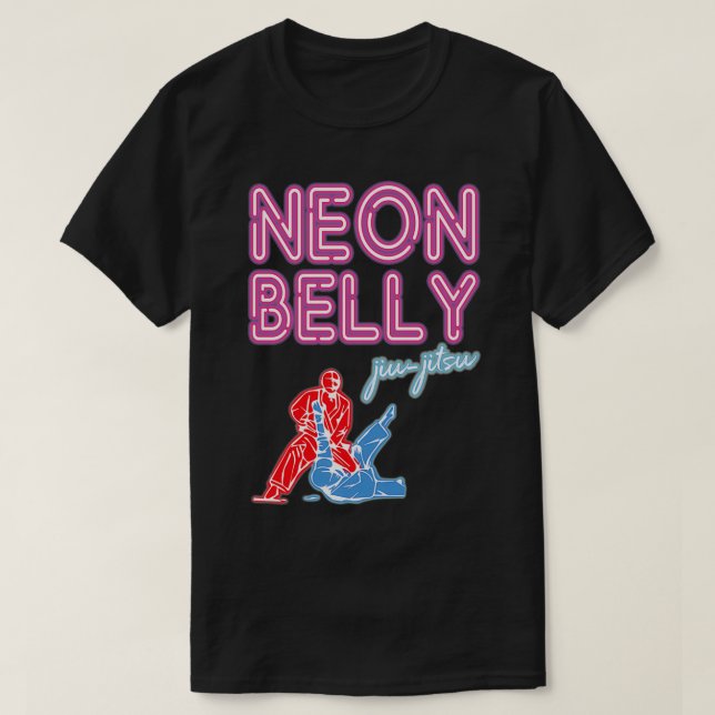 Neon Belly Jiu Jitsu s Funny BJJ Gifts For Jiu Jit T-Shirt (Design vorne)