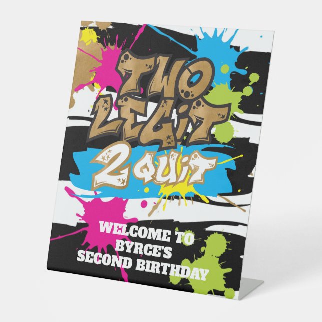 Neon Colors Two Legit 2 Beenden Begrüßungszeichen Sockelschild (Vorderseite)